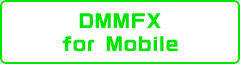 DMMFX for Mobile